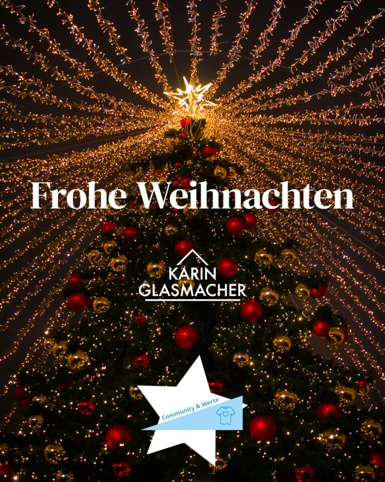 24.12.- Frohe Weihnachten wünscht Ihnen das Team von KARIN GLASMACHER! ✨